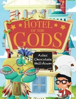 Tom Easton: Hotel of the Gods: Aztec Chocolate Meltdown [2024] paperback Online now